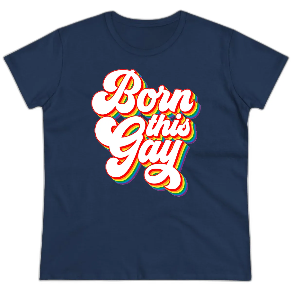 Born This Gay Pride Design Ladies Tee in Navy