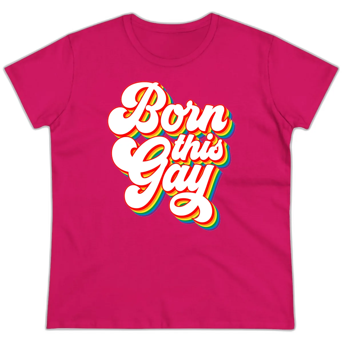 Born This Gay Pride Design Ladies Tee in Heliconia