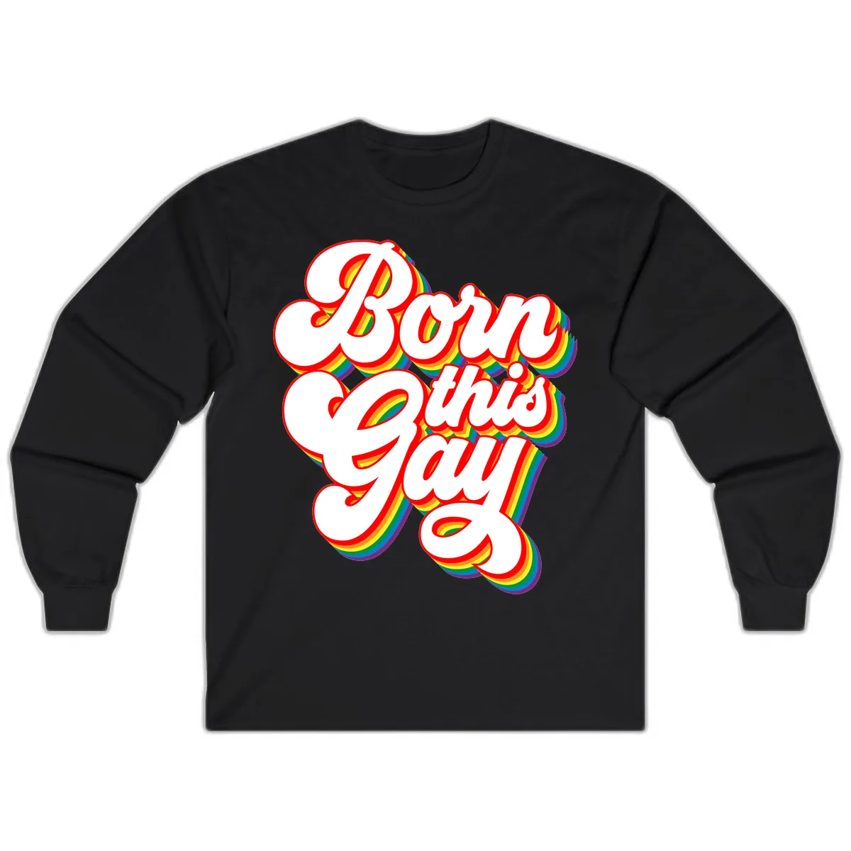 Born This Gay Pride Design Long Sleeve in Black