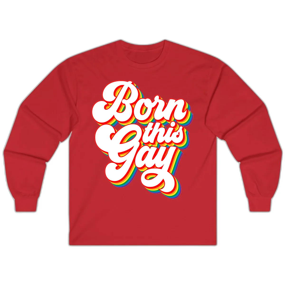 Born This Gay Pride Design Long Sleeve in Red