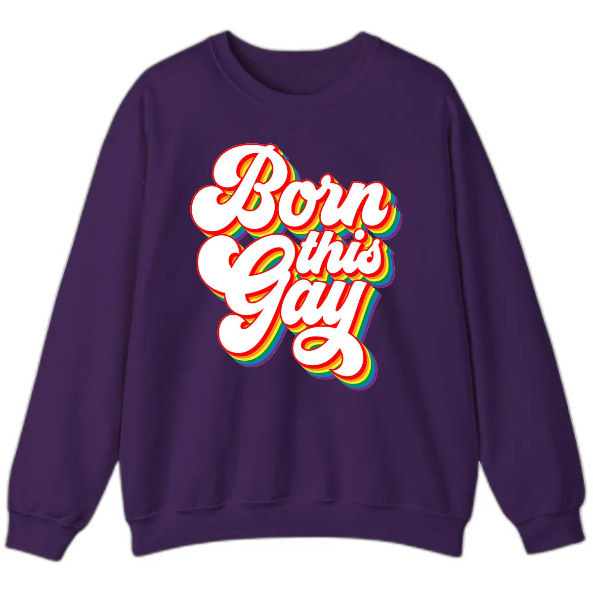 Born This Gay Pride Design Sweatshirt in Purple