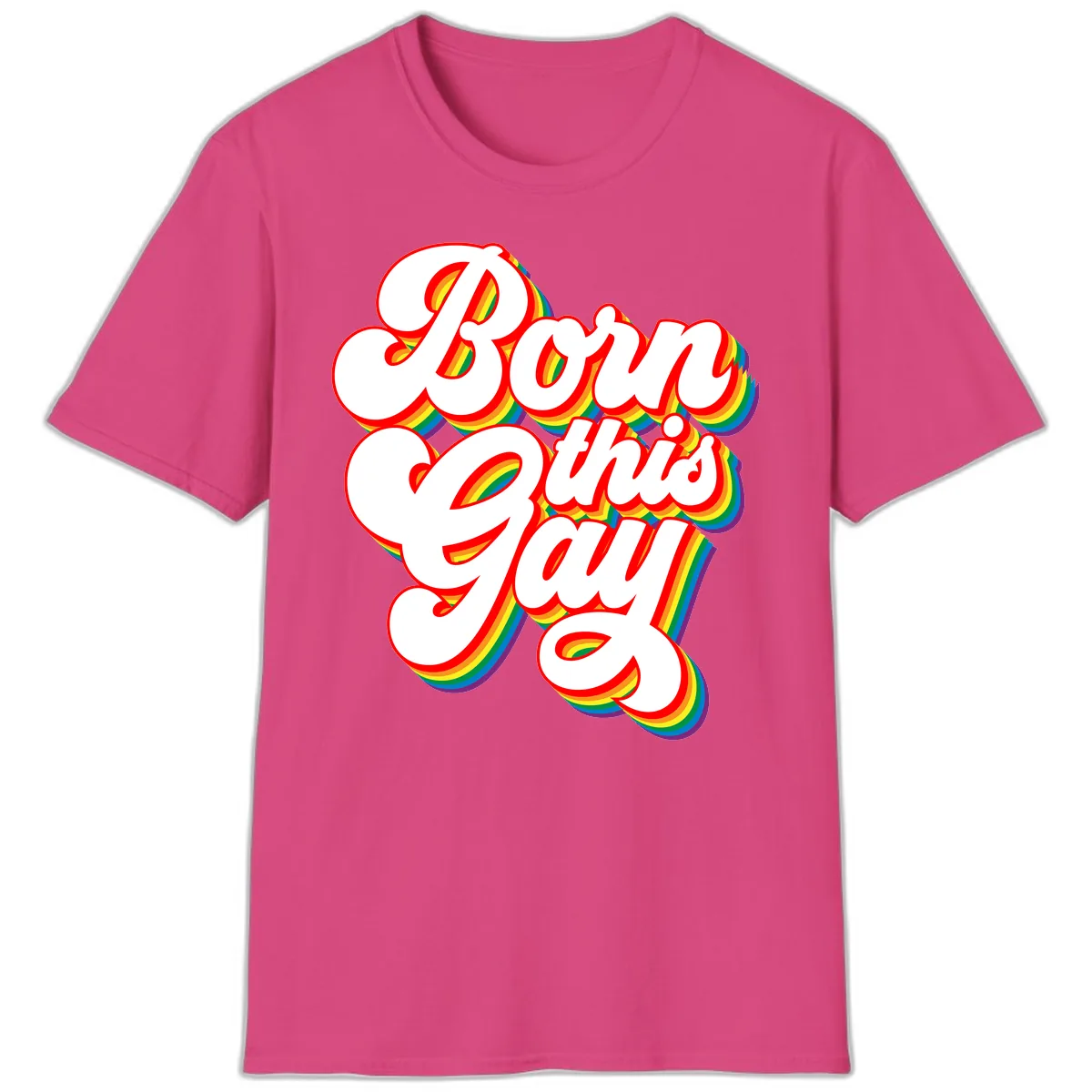 Born This Gay Pride Design T-Shirt in Heliconia