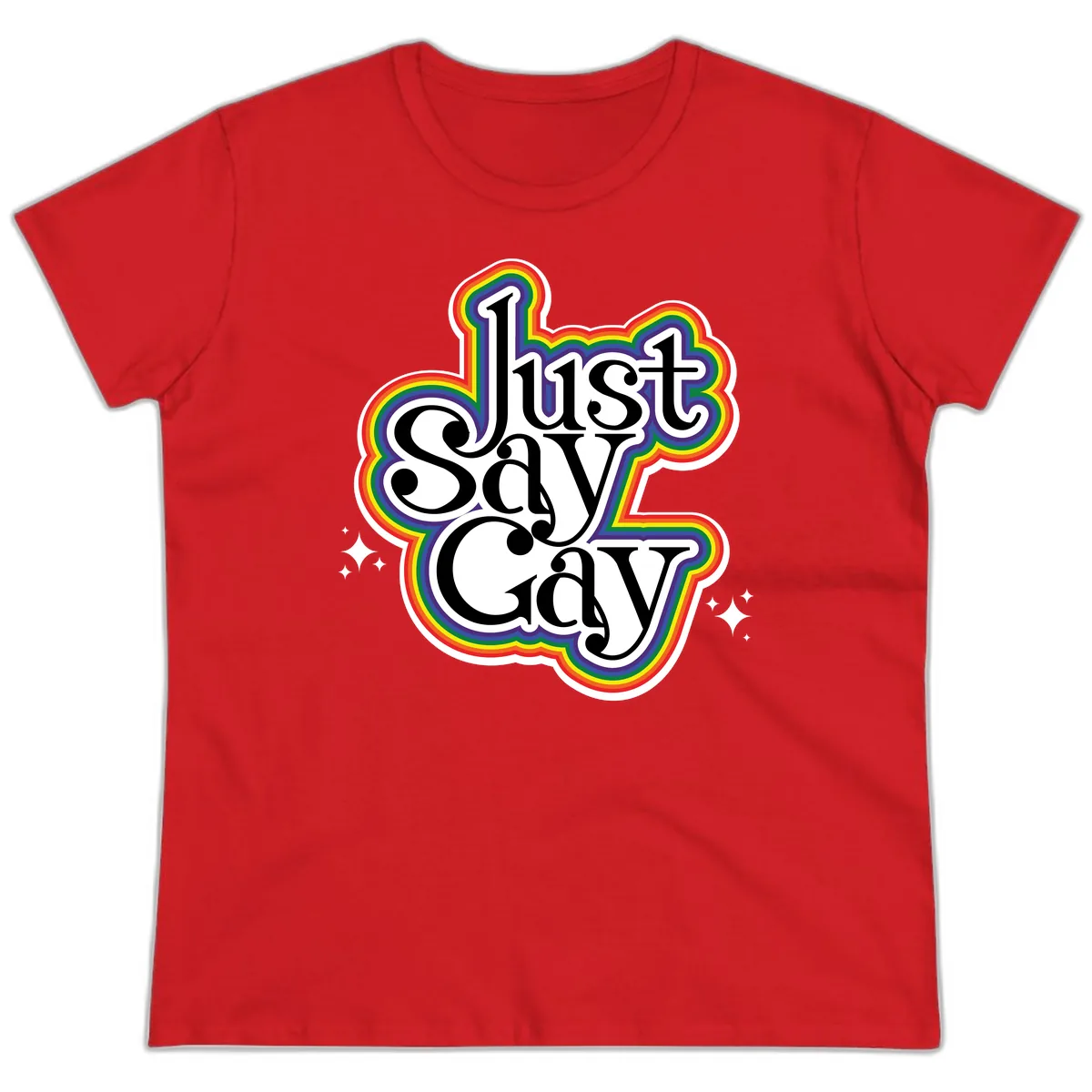 Just Say Gay Pride Rainbow Ladies Tee in Red