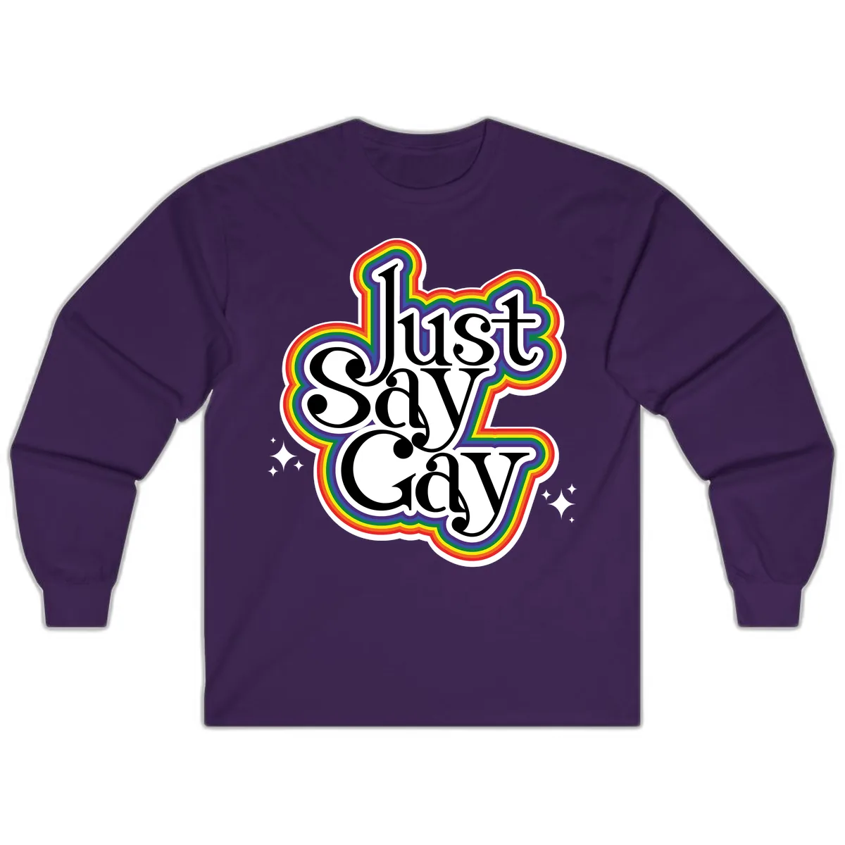 Just Say Gay Pride Rainbow Long Sleeve in Purple
