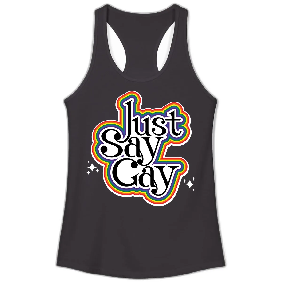 Just Say Gay Pride Rainbow Ladies Tank in Black