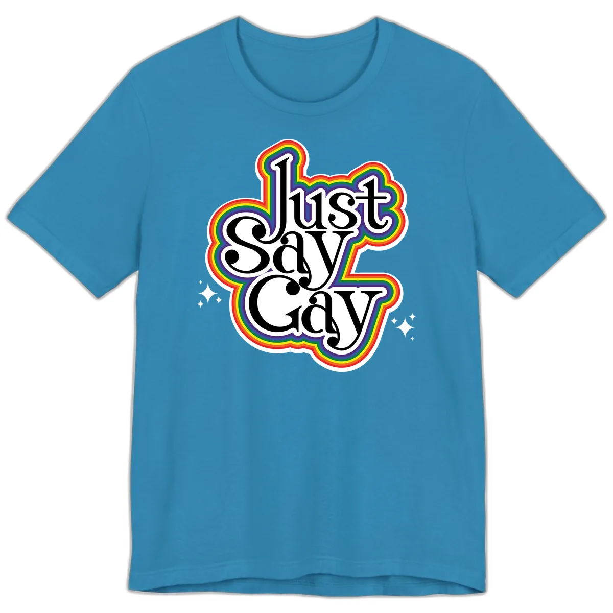 Just Say Gay Pride Rainbow Premium T-Shirt in Aqua