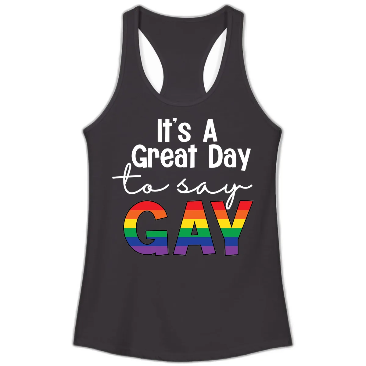 It's A Great Day To Say Gay Ladies Tank in Black