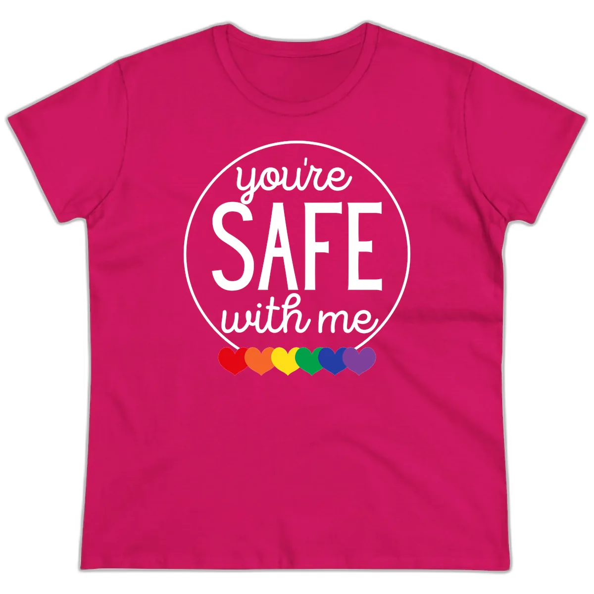 You're Safe With Me Pride Ladies Tee in Heliconia