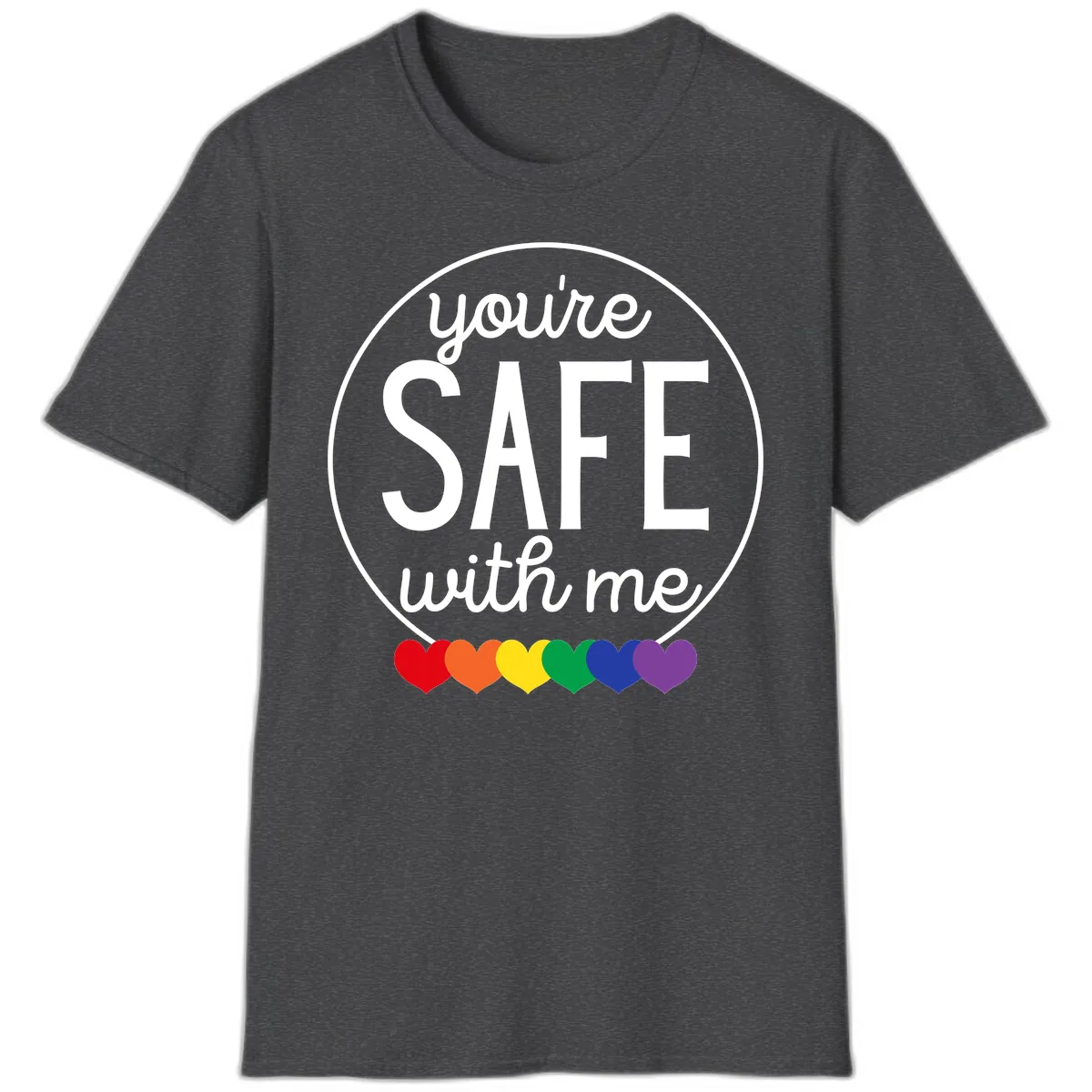 You're Safe With Me Pride T-Shirt in Dark Heather