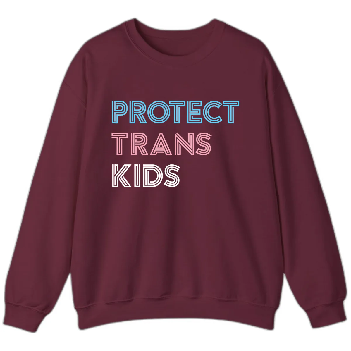 Protect Trans Kids Sweatshirt in Maroon