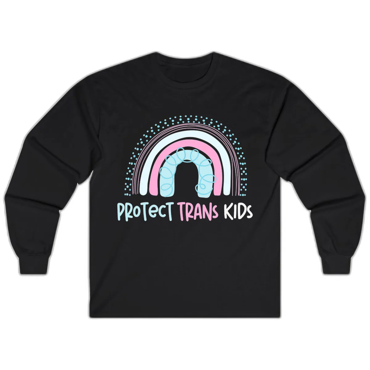 Protect Trans Kids Rainbow Long Sleeve in Black