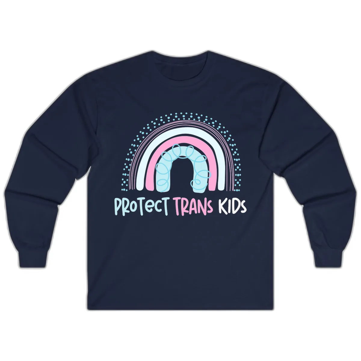 Protect Trans Kids Rainbow Long Sleeve in Navy