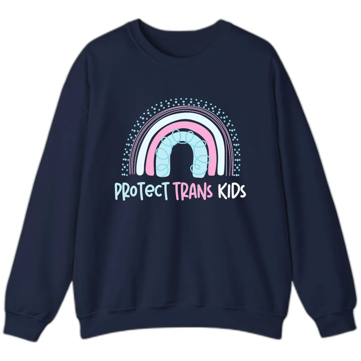 Protect Trans Kids Rainbow Sweatshirt in Navy