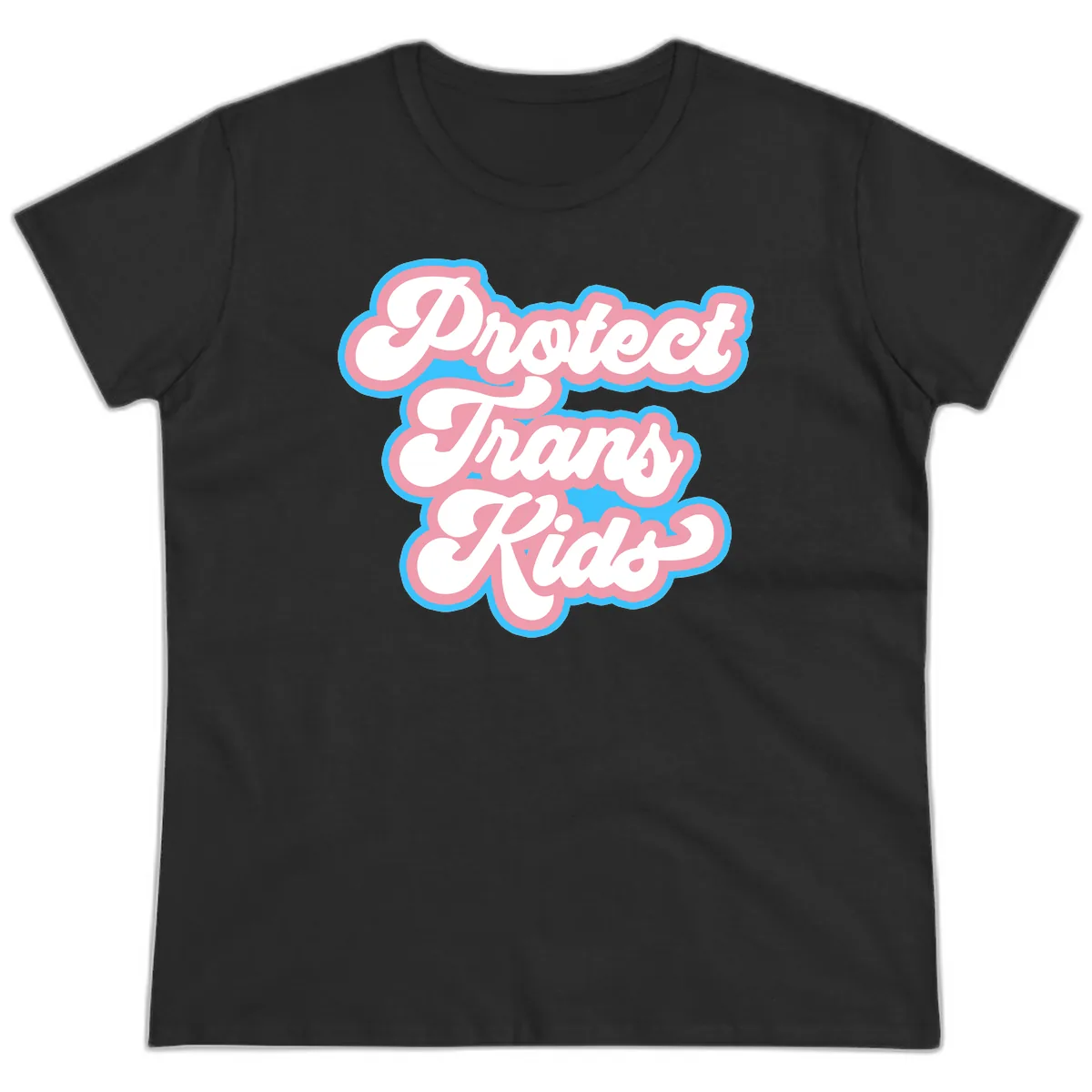 Protect Trans Kids Pride Ladies Tee in Black