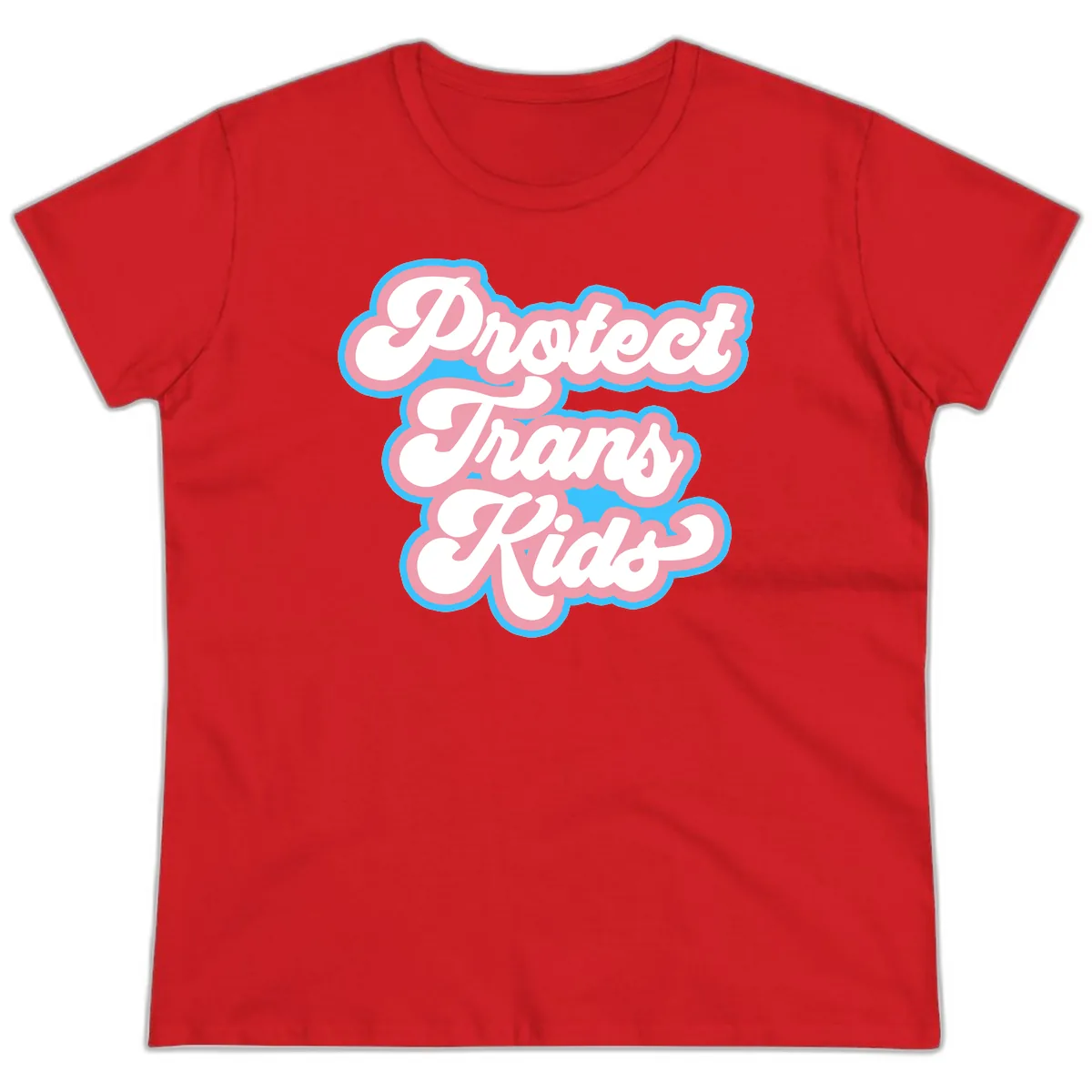 Protect Trans Kids Pride Ladies Tee in Red