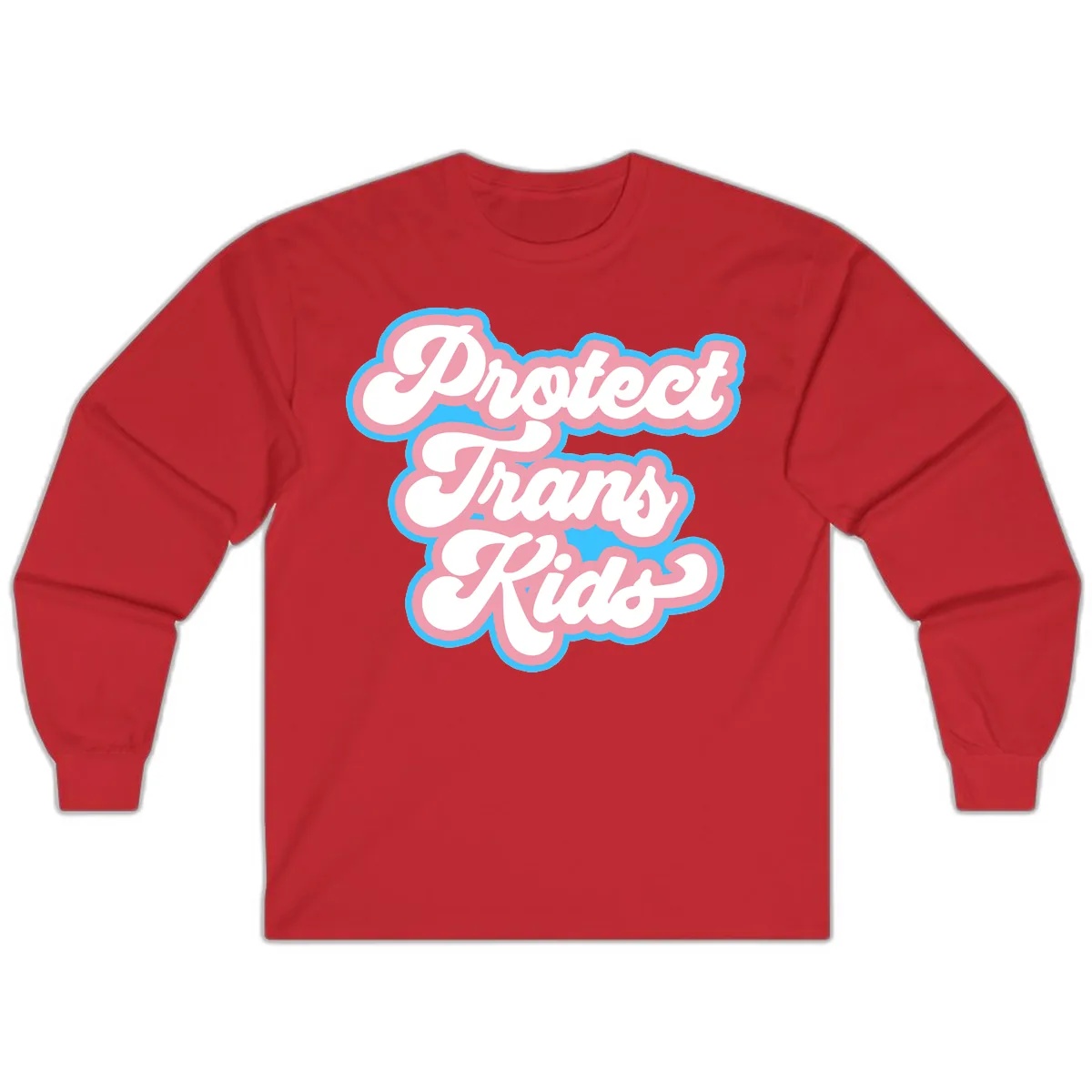 Protect Trans Kids Pride Long Sleeve in Red