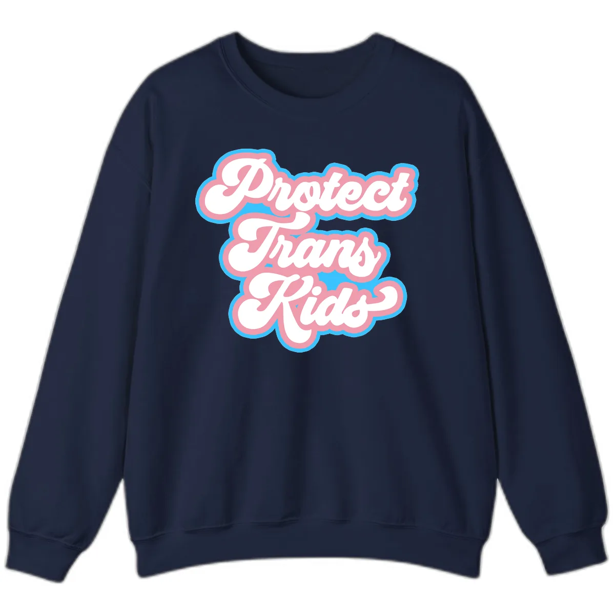 Protect Trans Kids Pride Sweatshirt in Navy