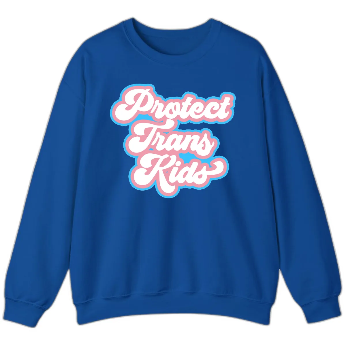 Protect Trans Kids Pride Sweatshirt in Royal