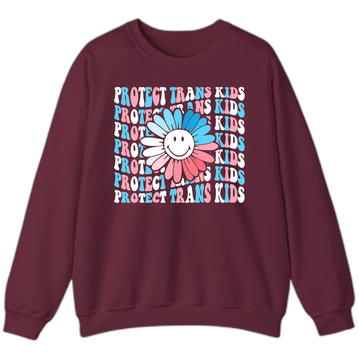 Protect Trans Kids Daisy Flower Sweatshirt in Maroon