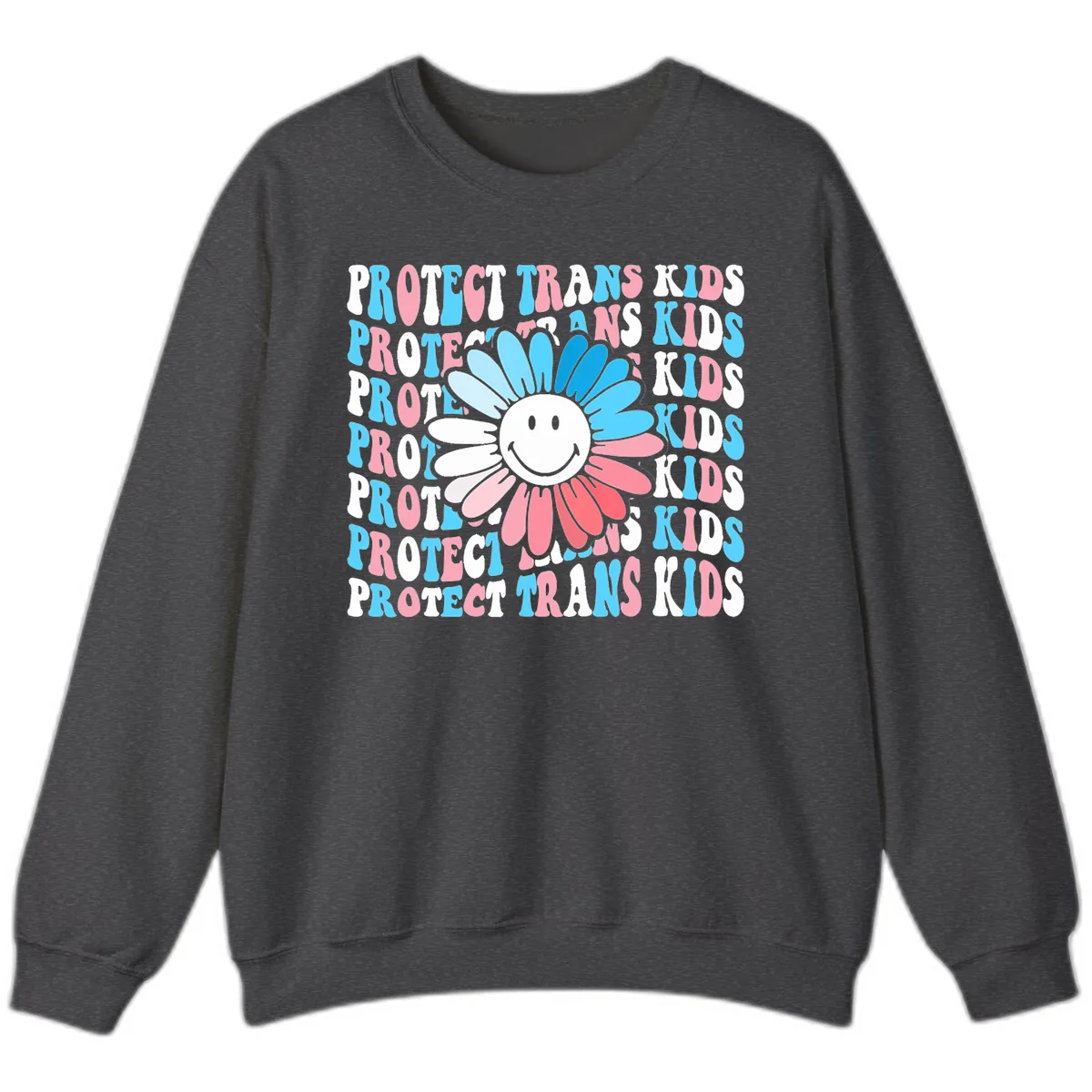 Protect Trans Kids Daisy Flower Sweatshirt in Dark Heather