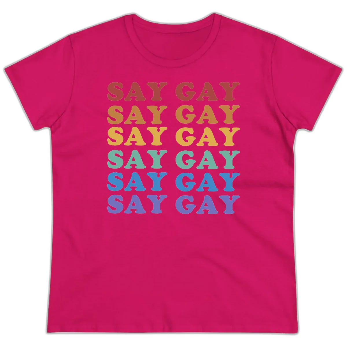 Say Gay Rainbow Pride Statement Ladies Tee in Heliconia