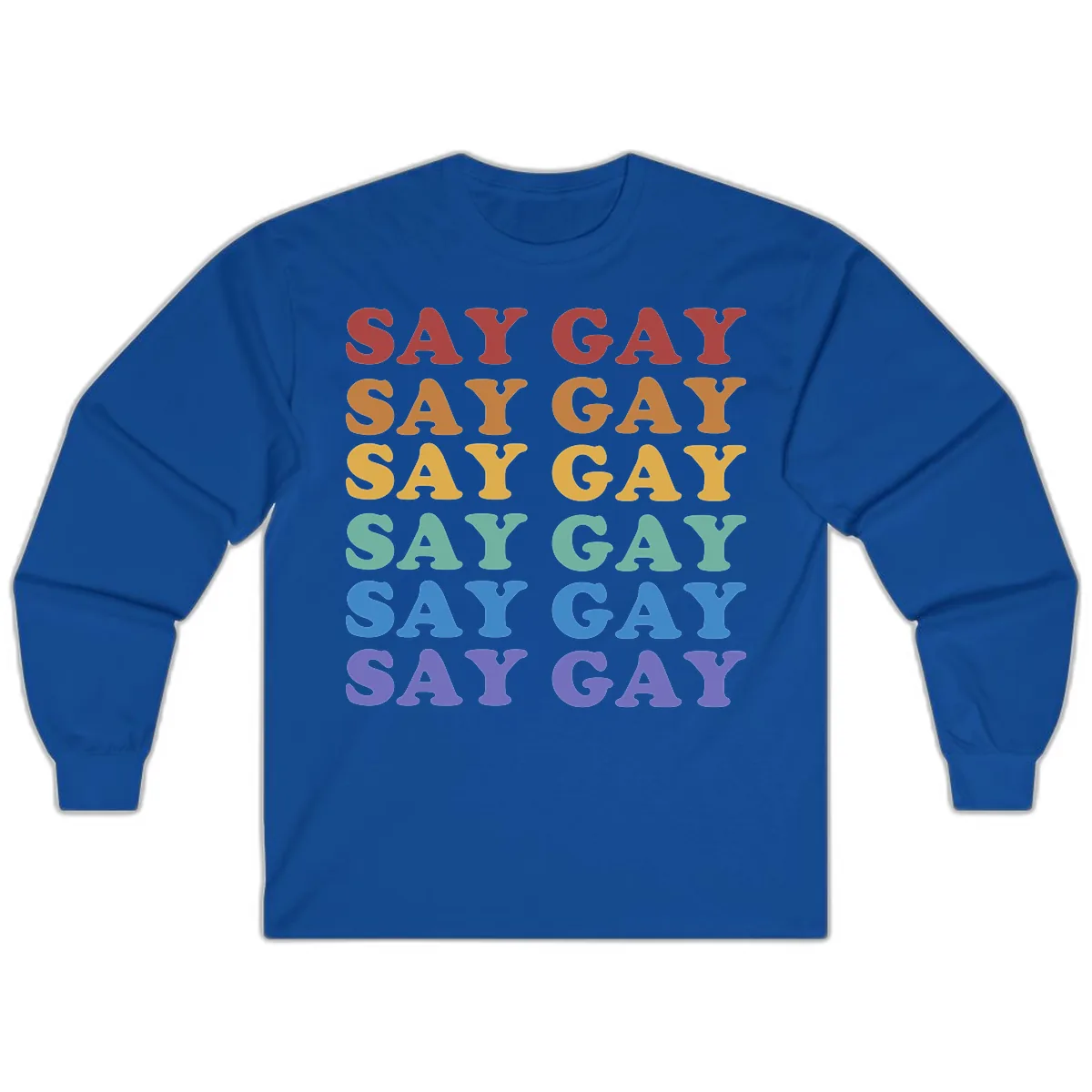 Say Gay Rainbow Pride Statement Long Sleeve in Royal