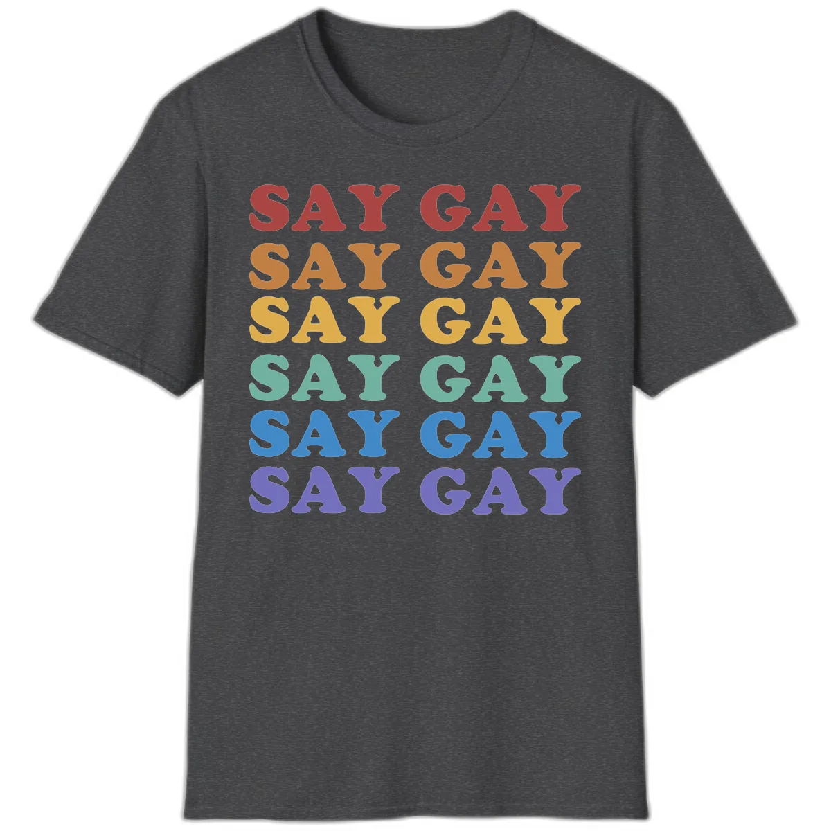 Say Gay Rainbow Pride Statement T-Shirt in Dark Heather