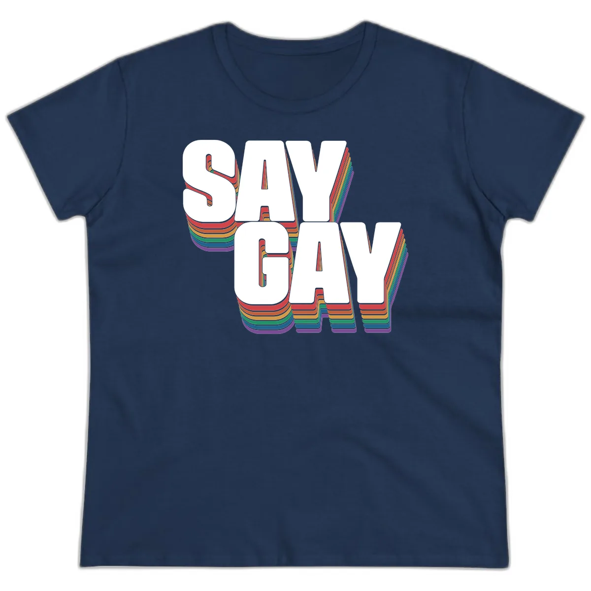 Say Gay Pride Rainbow Typography Ladies Tee in Navy