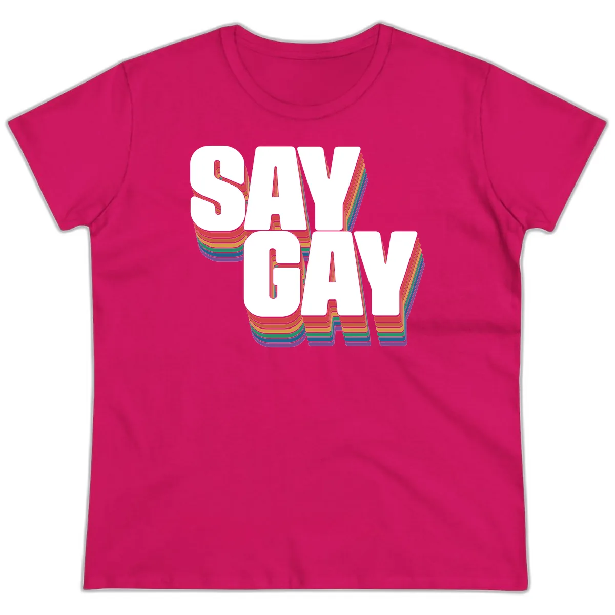 Say Gay Pride Rainbow Typography Ladies Tee in Heliconia