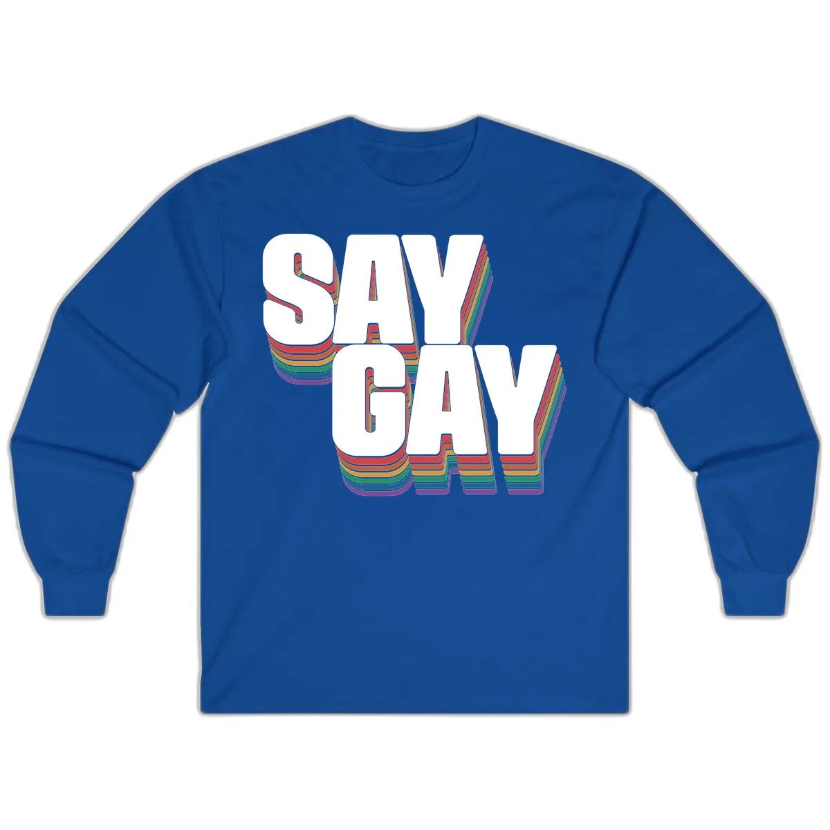 Say Gay Pride Rainbow Typography Long Sleeve in Royal