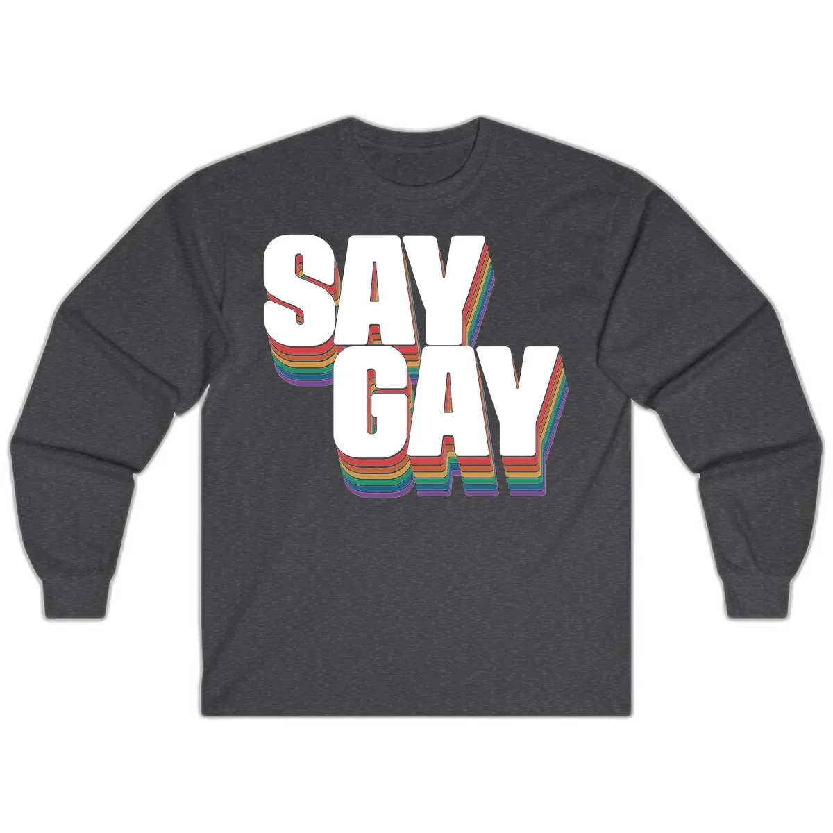Say Gay Pride Rainbow Typography Long Sleeve in Dark Heather