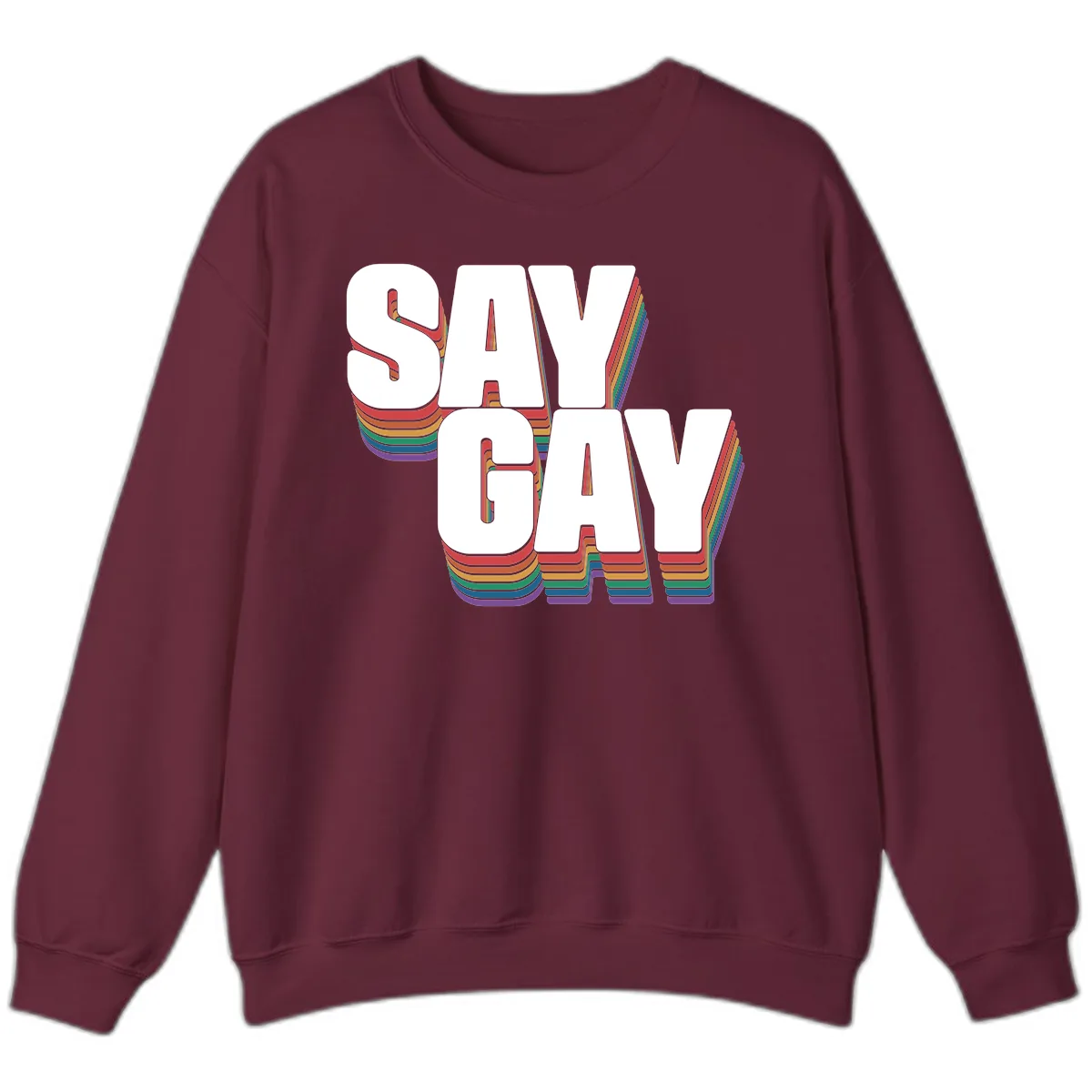 Say Gay Pride Rainbow Typography Sweatshirt in Maroon