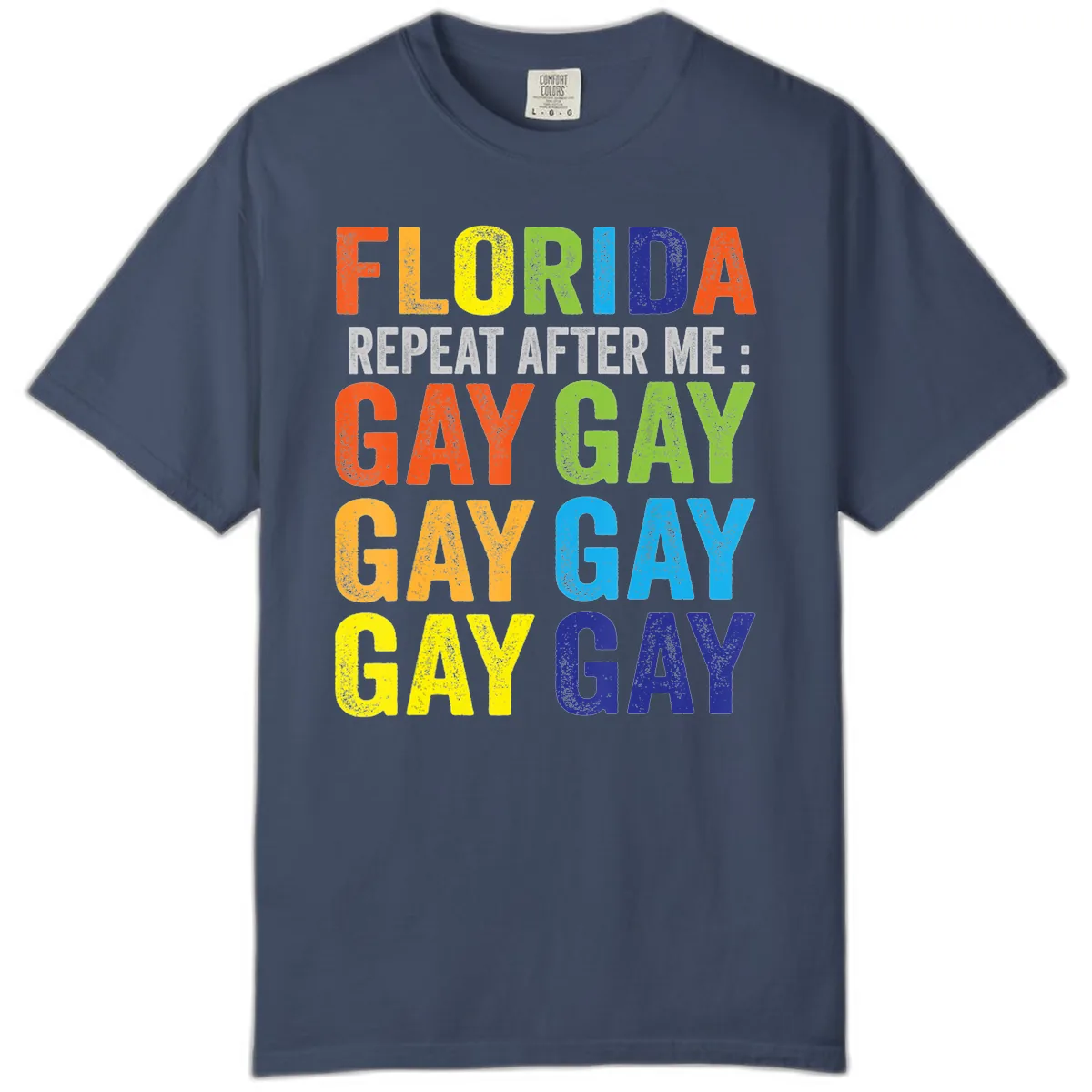 Florida Repeat After Me Gay Pride Comfort Color in Midnight