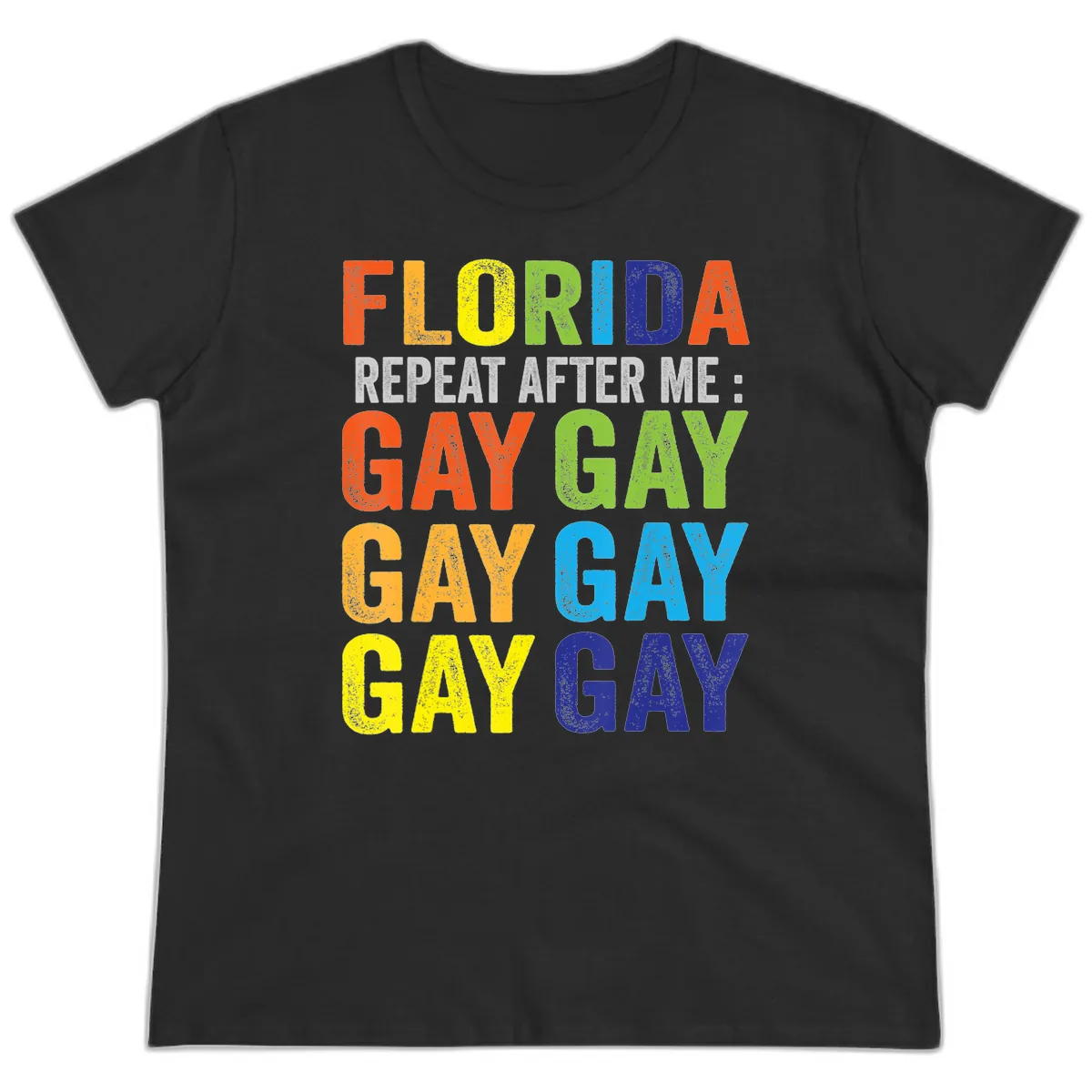 Florida Repeat After Me Gay Pride Ladies Tee in Black