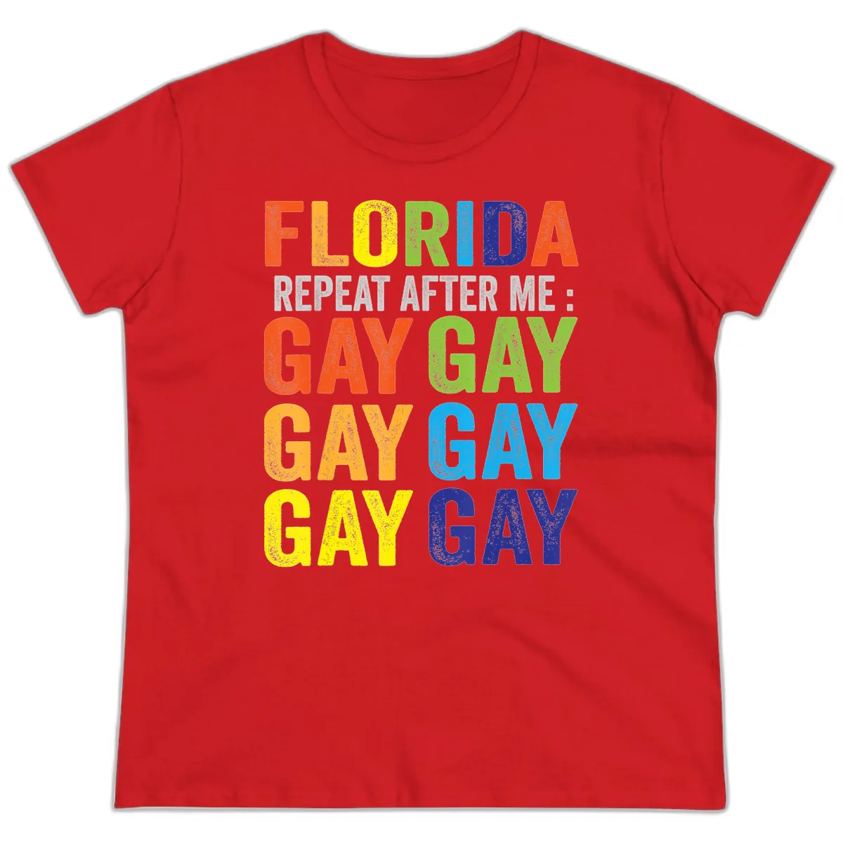 Florida Repeat After Me Gay Pride Ladies Tee in Red