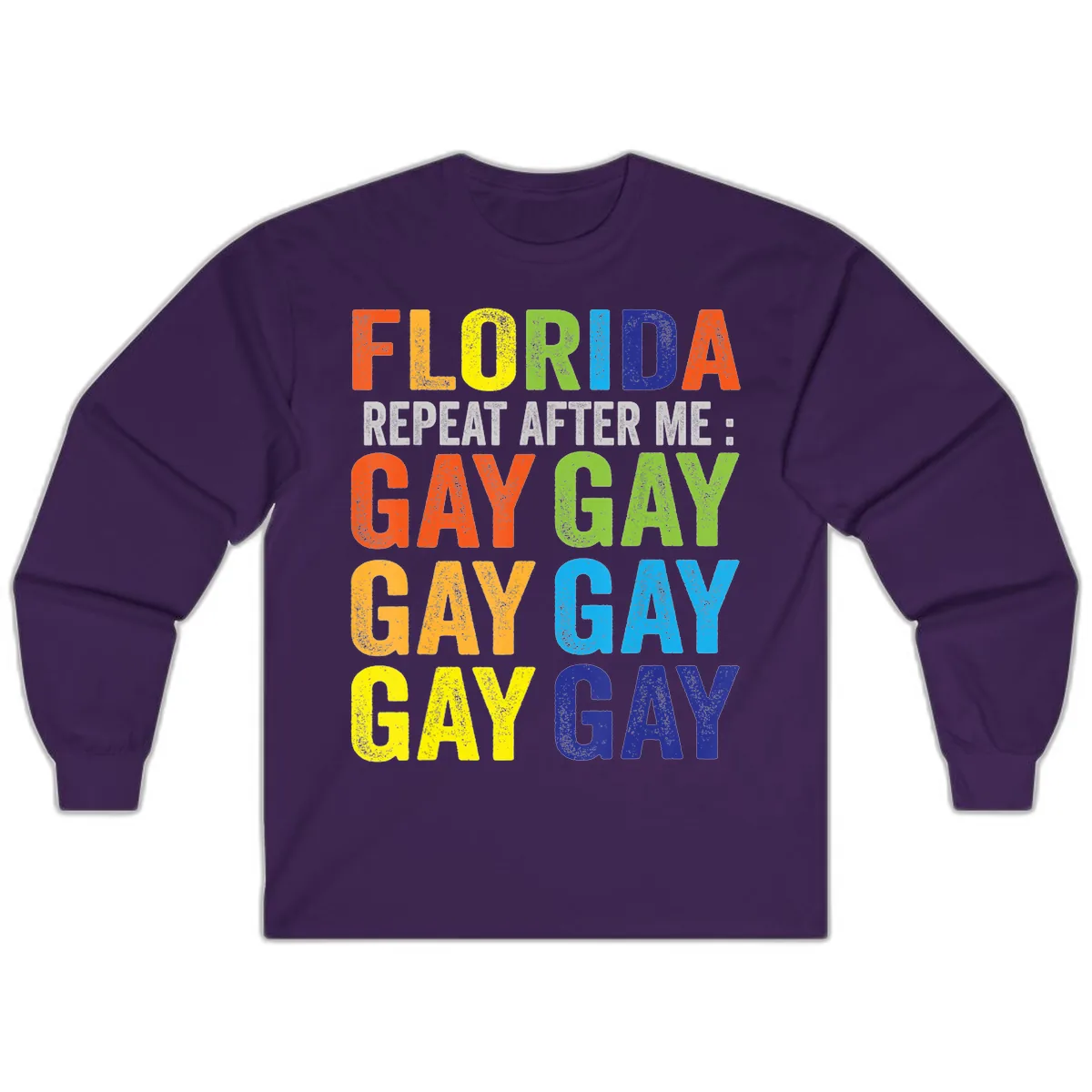Florida Repeat After Me Gay Pride Long Sleeve in Purple