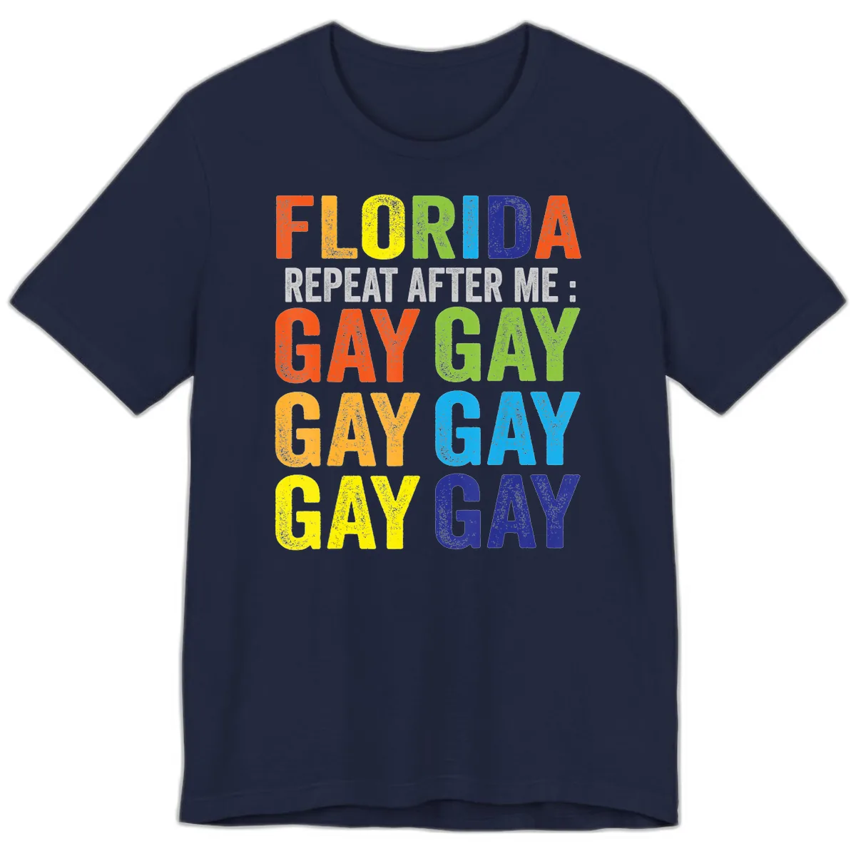 Florida Repeat After Me Gay Pride Premium T-Shirt in Navy