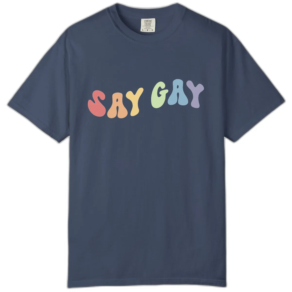 Say Gay Pride Rainbow Letters Comfort Color in Midnight