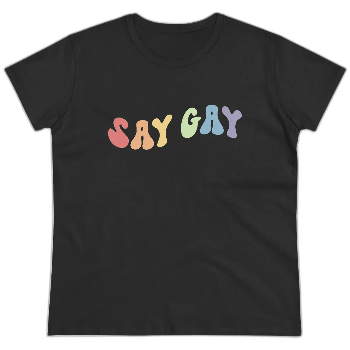 Say Gay Pride Rainbow Letters Ladies Tee in Black