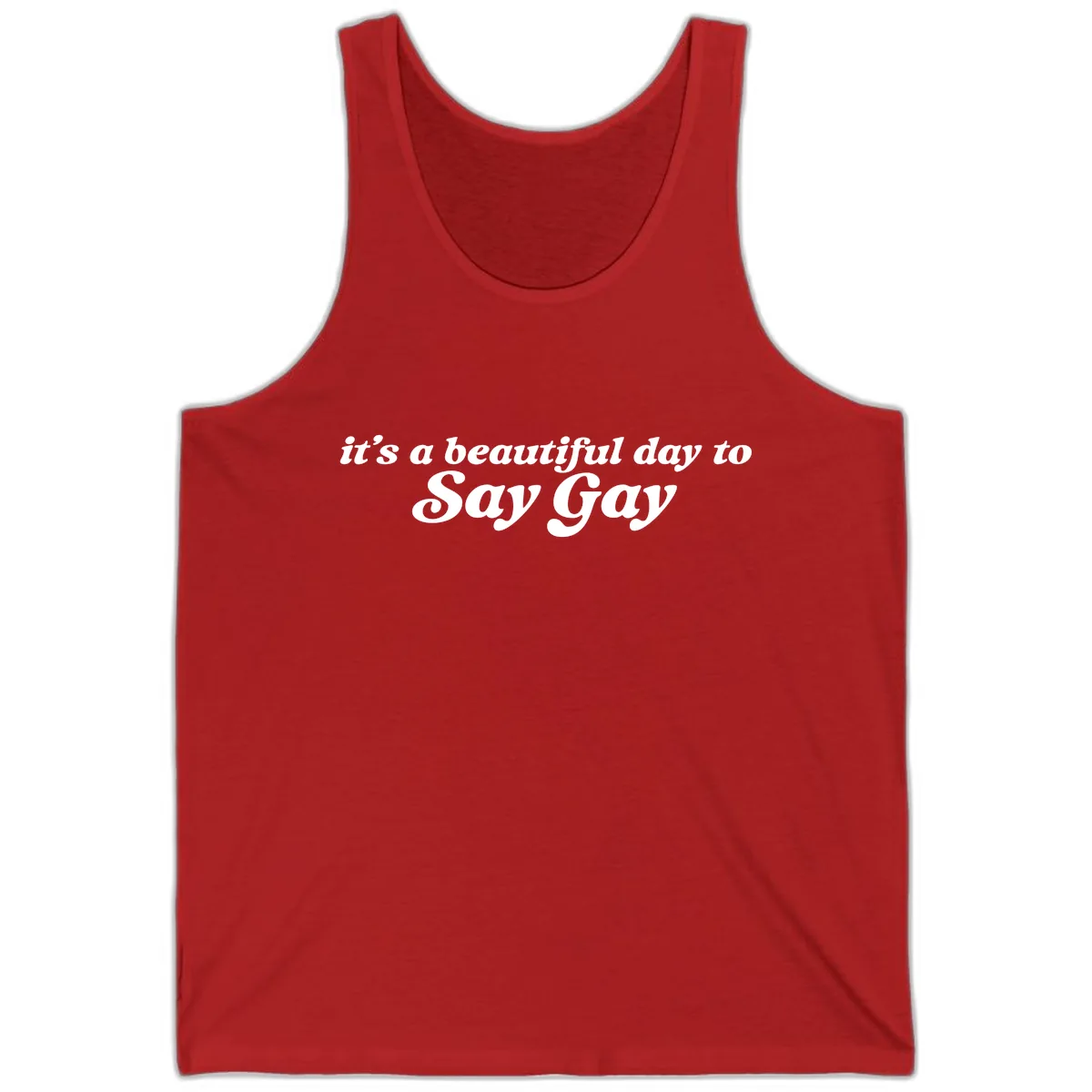 It's A Beautiful Day To Say Gay Tank in Red