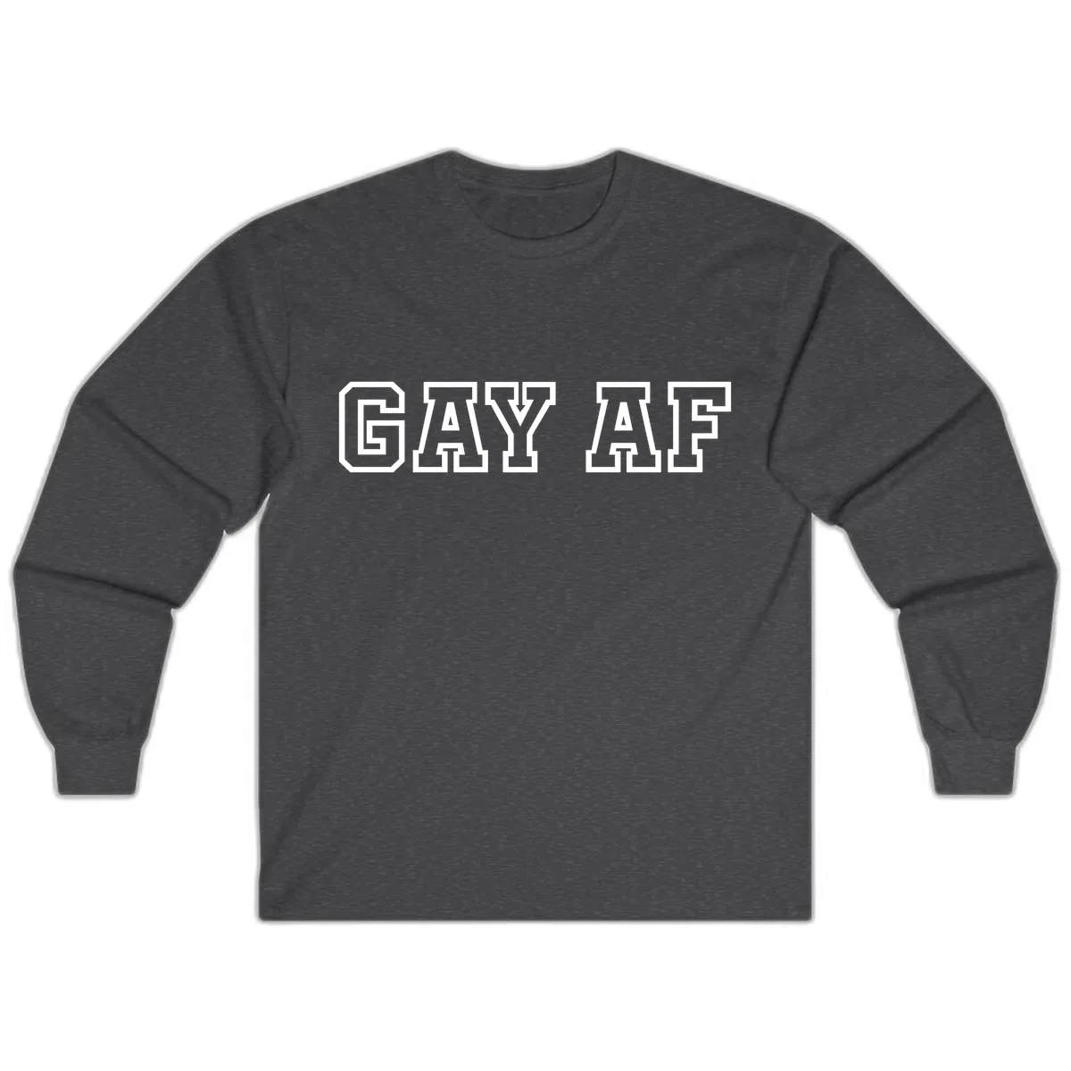 Gay AF Pride Statement Long Sleeve in Dark Heather