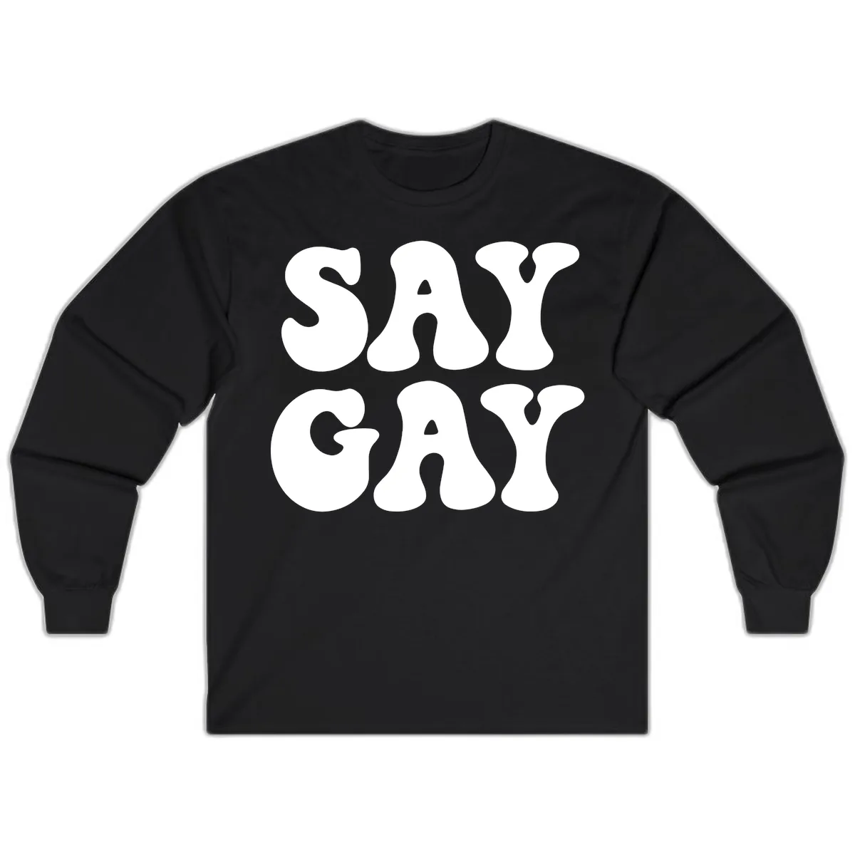 Say Gay Pride Bold Typography Long Sleeve in Black