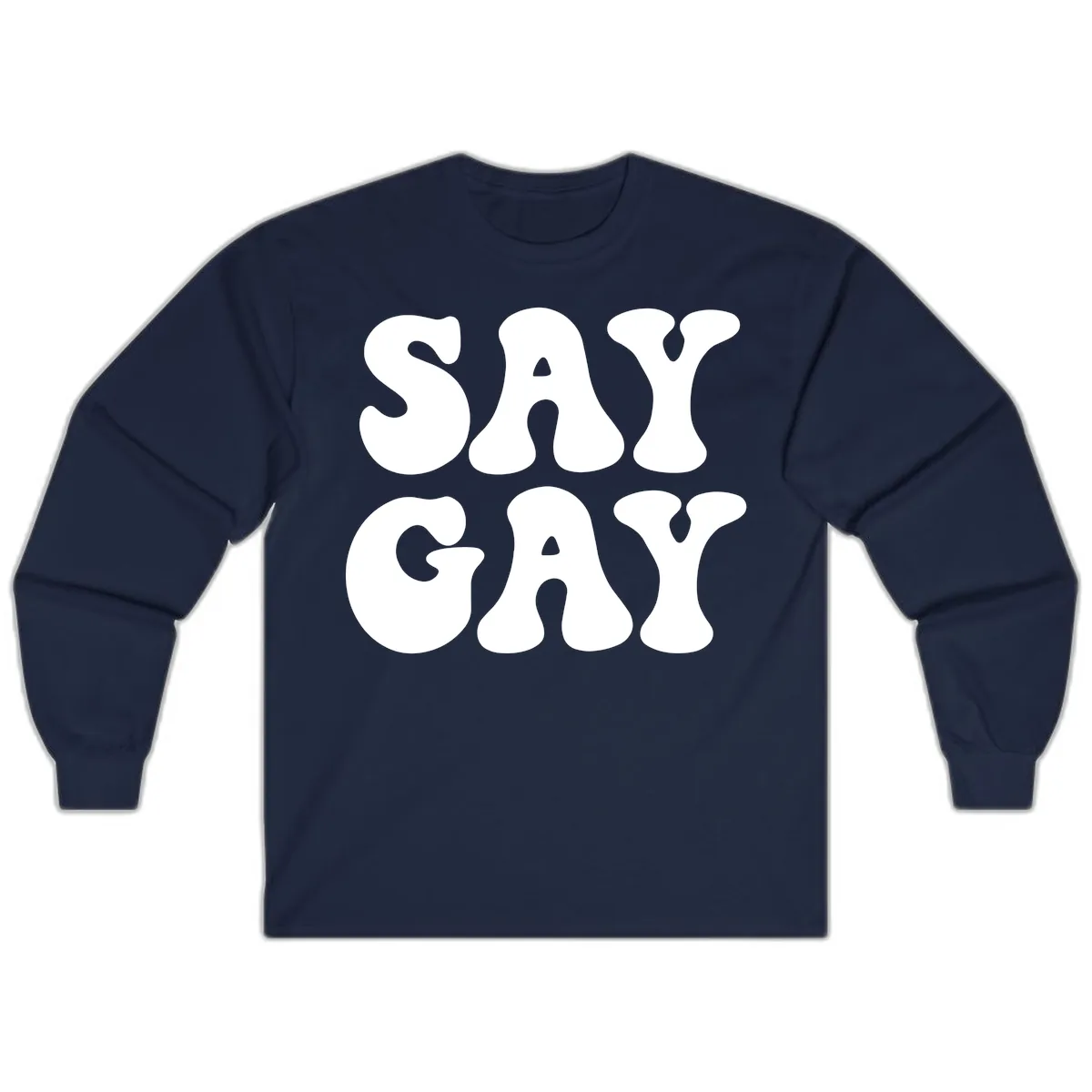 Say Gay Pride Bold Typography Long Sleeve in Navy