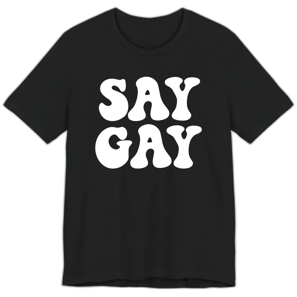 Say Gay Pride Bold Typography Premium T-Shirt in Black