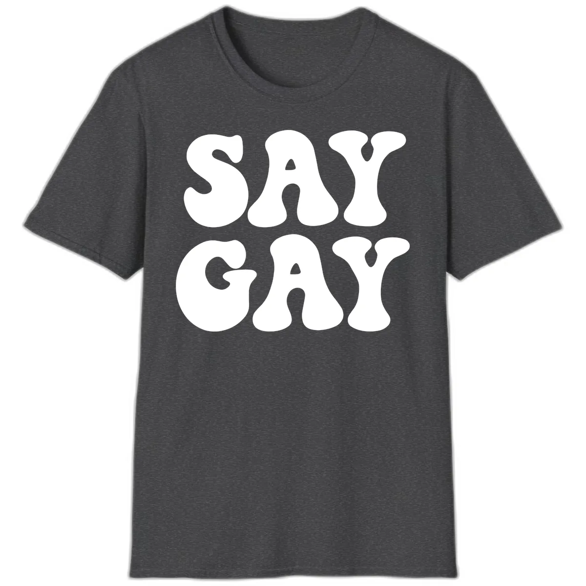 Say Gay Pride Bold Typography T-Shirt in Dark Heather
