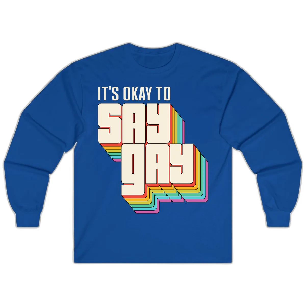 It's Okay To Sigh Out Loud Long Sleeve in Royal