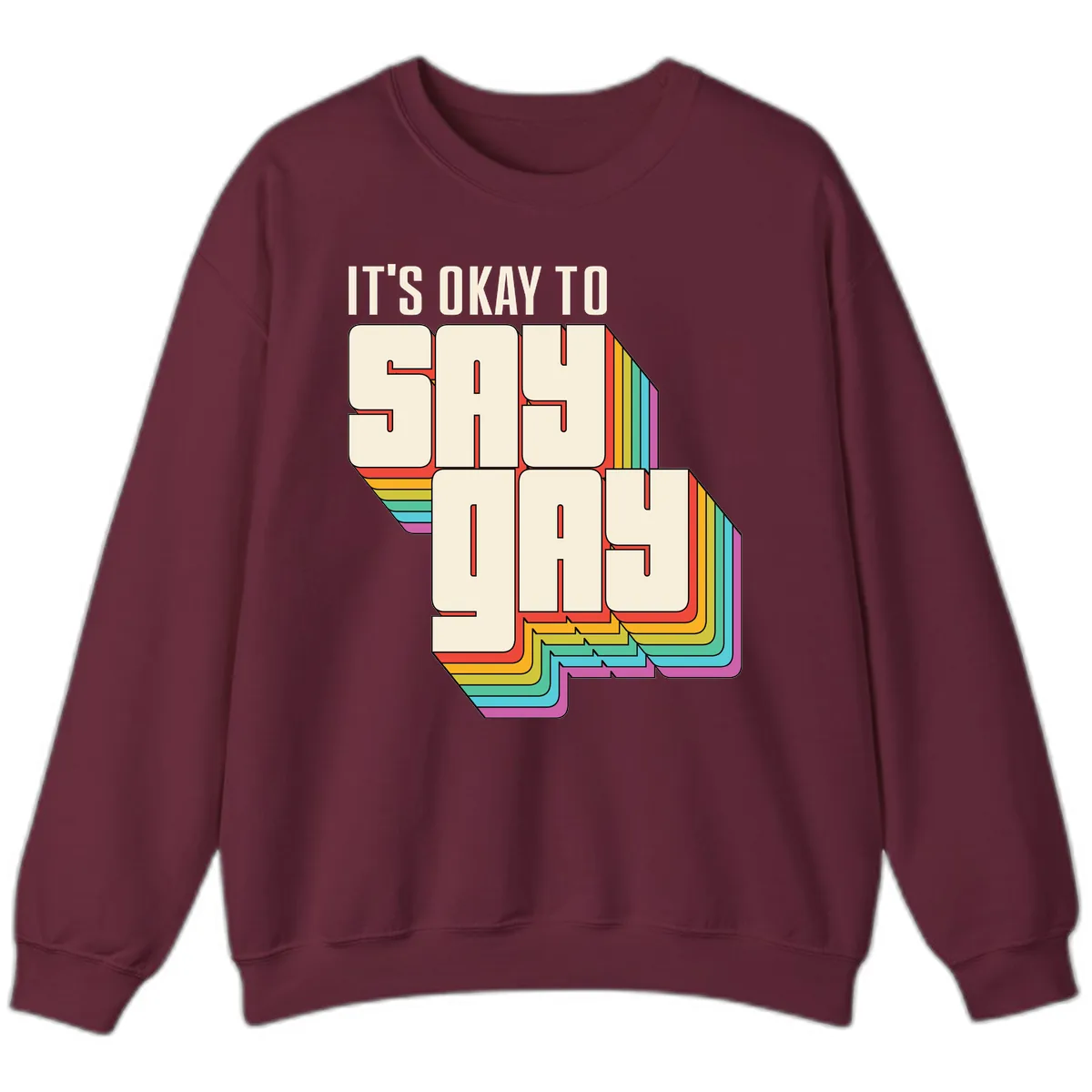 It's Okay To Sigh Out Loud Sweatshirt in Maroon
