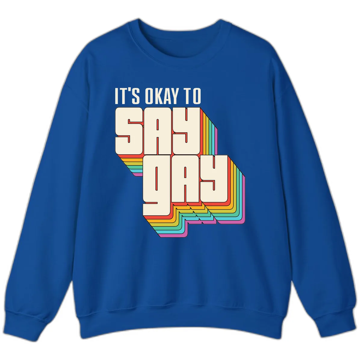 It's Okay To Sigh Out Loud Sweatshirt in Royal