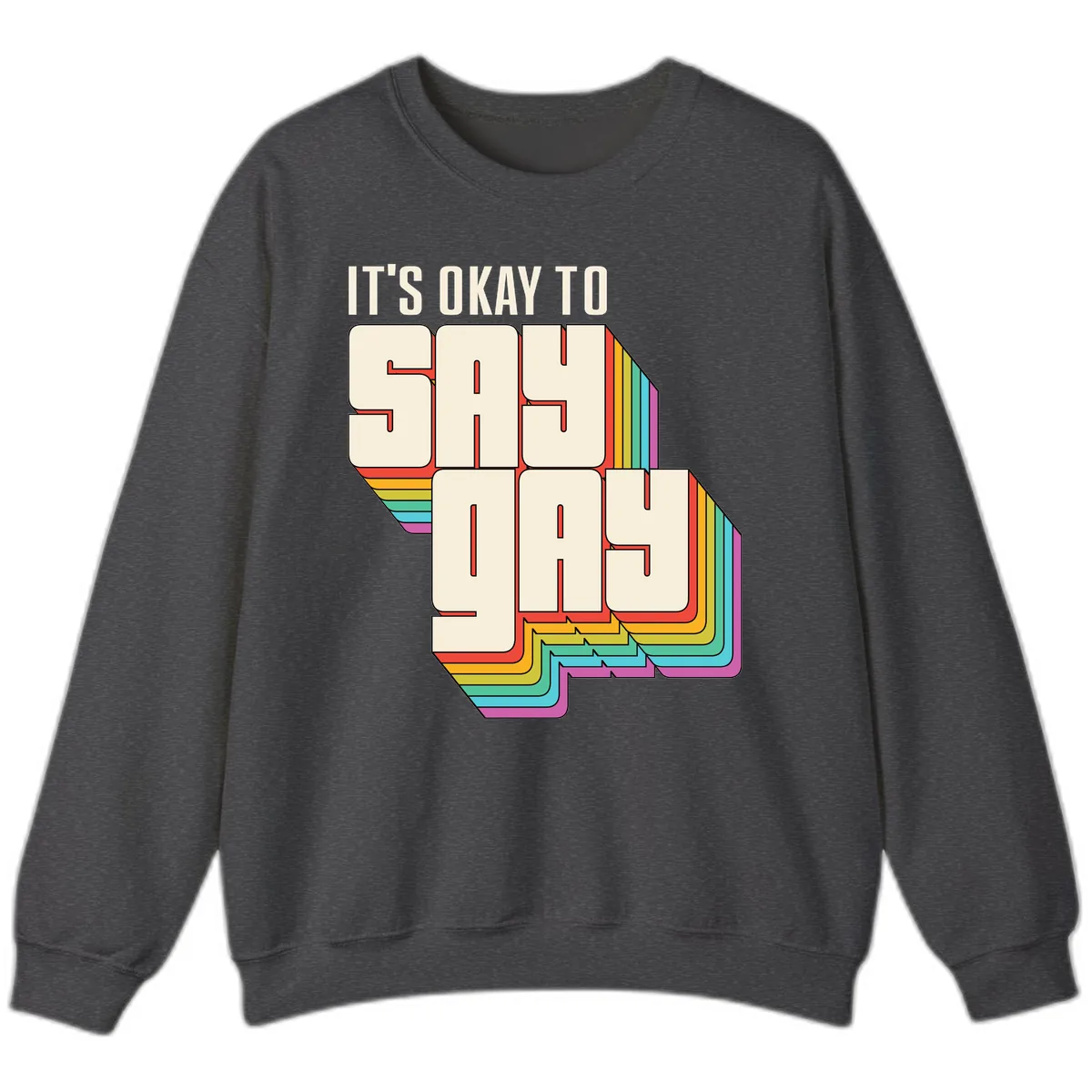 It's Okay To Sigh Out Loud Sweatshirt in Dark Heather
