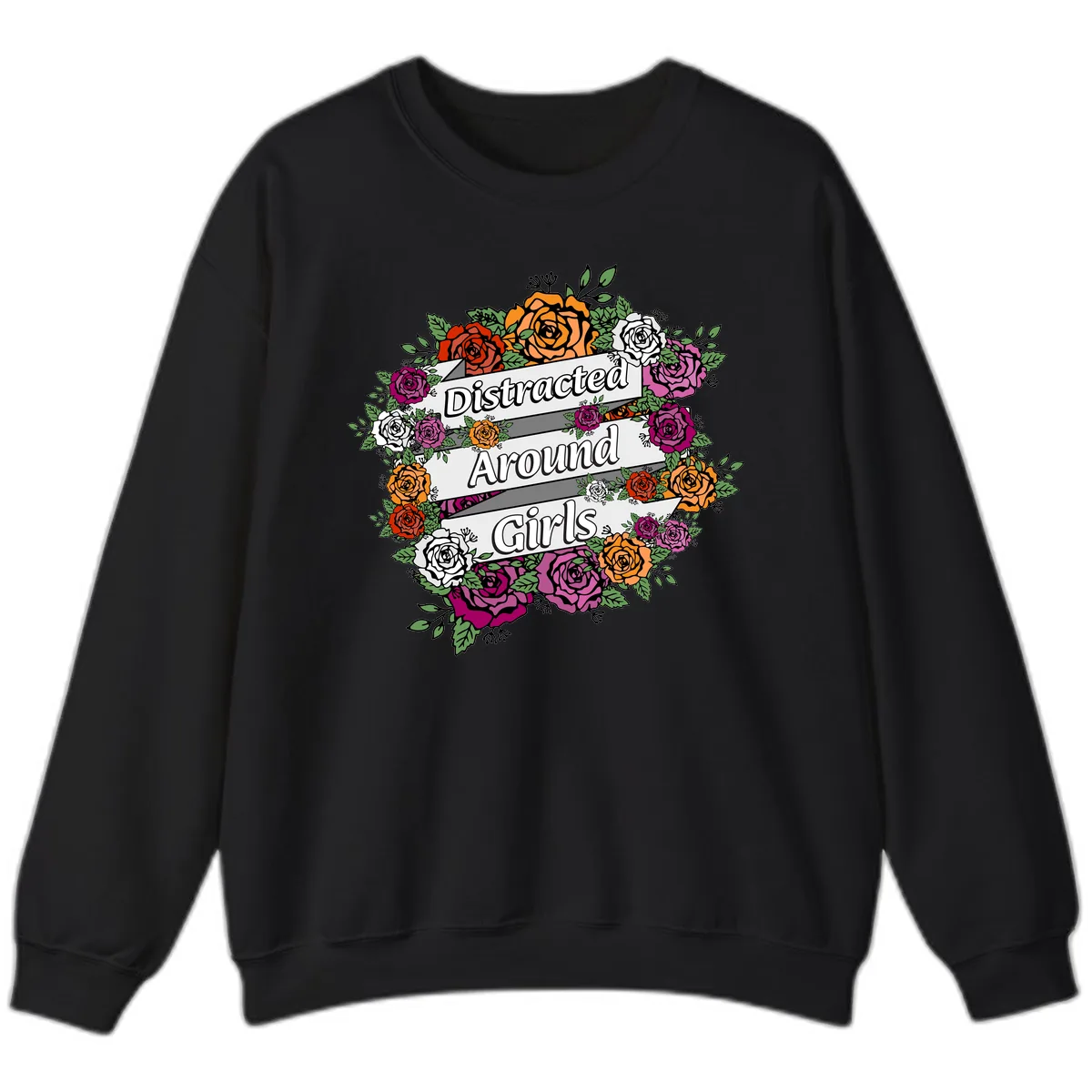 Distracted Around Girls Sweatshirt in Black